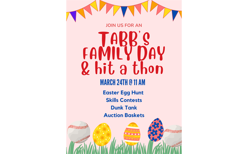 MARCH 24th @ 11am  TABB FAMILY DAY & HIT-A-THON